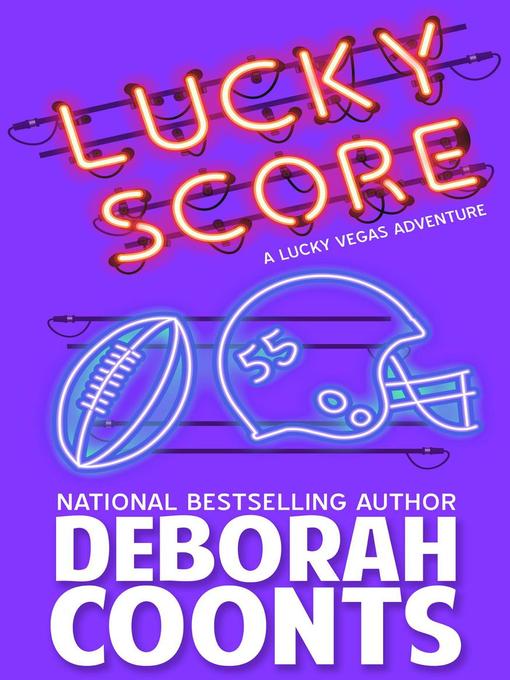 Title details for Lucky Score by Deborah Coonts - Available